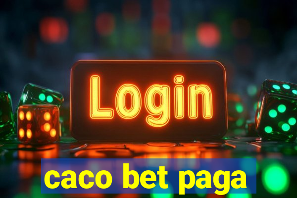 caco bet paga